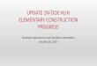 UPDATE ON DOE RUN ELEMENTARY CONSTRUCTION PROGRESS