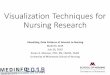 Visualization Techniques for Nursing Research