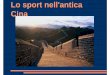 Lo sport nell'antica Cina KELE 2010-2011