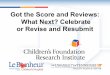Got the Score and Reviews: What Next? Celebrate or Revise 