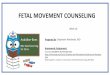 Week 18 - Fetal Movement Counseling.pptx