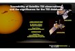 Traceability of Satellite TSI observations and the significance for the TSI database