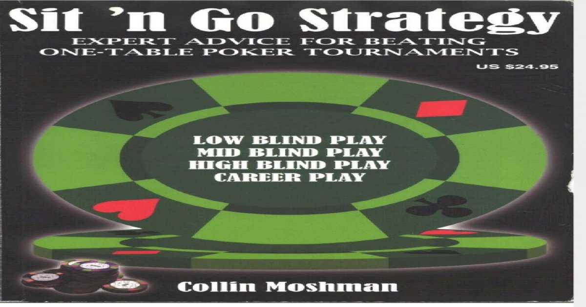PDF) Collin-Moshman-Sit-n-Go-Strategy.pdf - DOKUMEN.TIPS