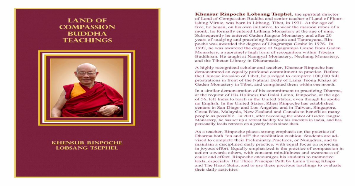 Khensur Rinpoche Lobsang Tsephel the spiritual director &middot; PDF  file&nbsp;&middot; 2011-11-28LAND OF COMPASSION BUDDHA TEACHINGS KHENSUR  RINPOCHE LOBSANG TSEPHEL ... Yamantaka Short Sadhana Commentary