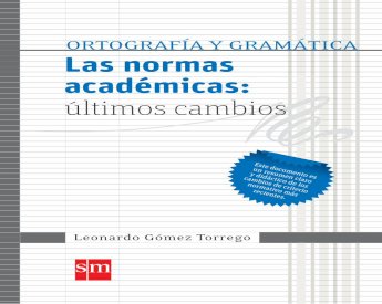 PDF) Ortografía y gramática - Las normas académicas: últimos cambios,  Leonardo Torres Torrego - DOKUMEN.TIPS