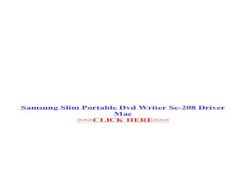 PDF) Samsung Slim Portable Dvd Writer Se-208 Driver Mac &middot; PDF  fileDescargar gratis driver portable dvd writer se 208 - Media Catalog ... portable  dvd writer to be for all codes.it is
