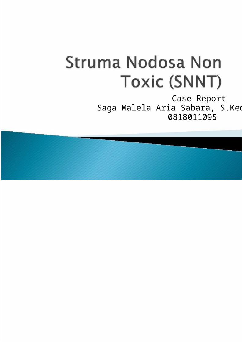 PPTX) Struma Nodosa Non Toxic (SNNT) - DOKUMEN.TIPS