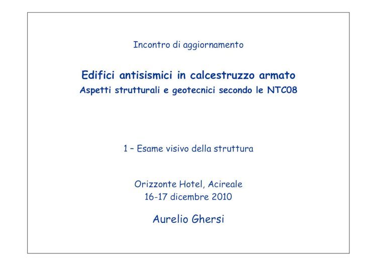 PDF) 1 Esame Visivo della Struttura nelle NTC 2008 di Aurelio Ghersi -  DOKUMEN.TIPS
