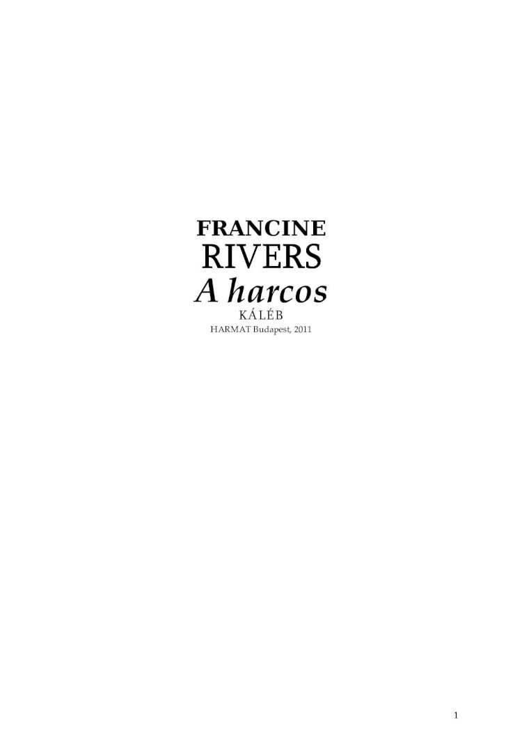 PDF) Francine Rivers - 2. A harcos (Káléb).pdf - DOKUMEN.TIPS