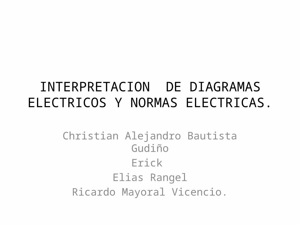 PPTX) INTERPRETACION DE DIAGRAMAS ELECTRICOS Y NORMAS  -  