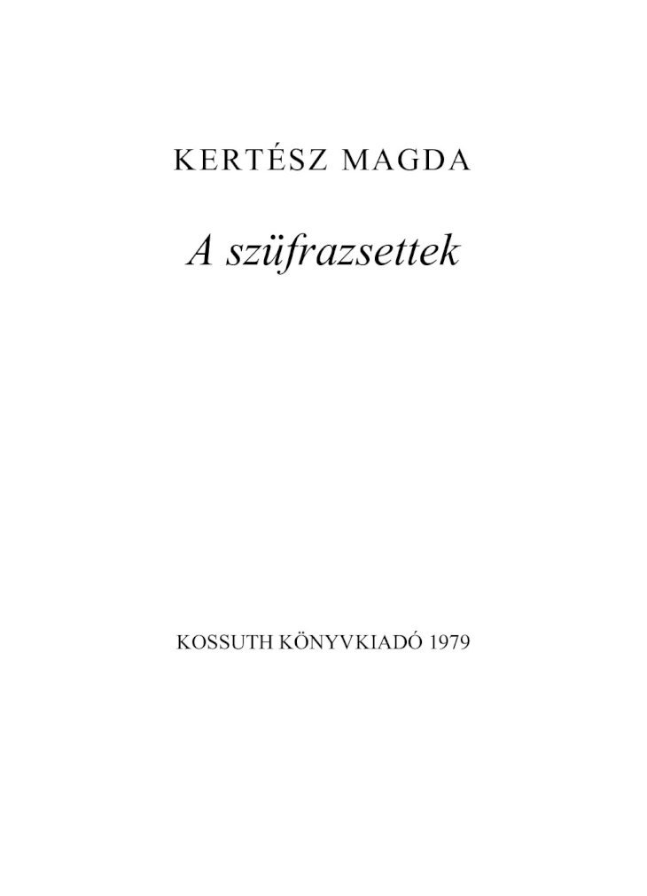 PDF) KERTÉSZ MAGDA A szüfrazsettek.pdf - DOKUMEN.TIPS