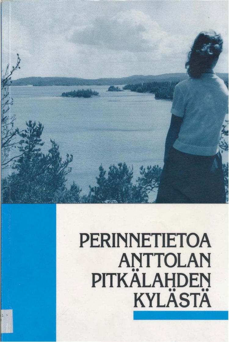PDF) Perinnetietoa Anttolan Pitkalahden kylasta - DOKUMEN.TIPS