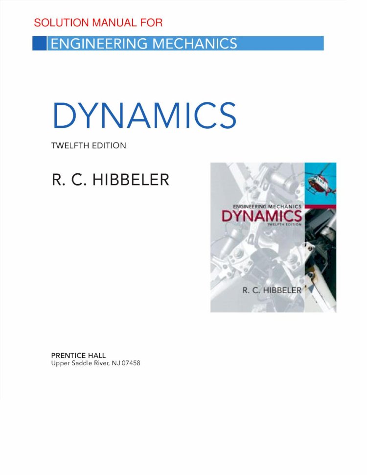 PDF) Solutions manual dynamics (all chapters, 12th edition) - DOKUMEN.TIPS