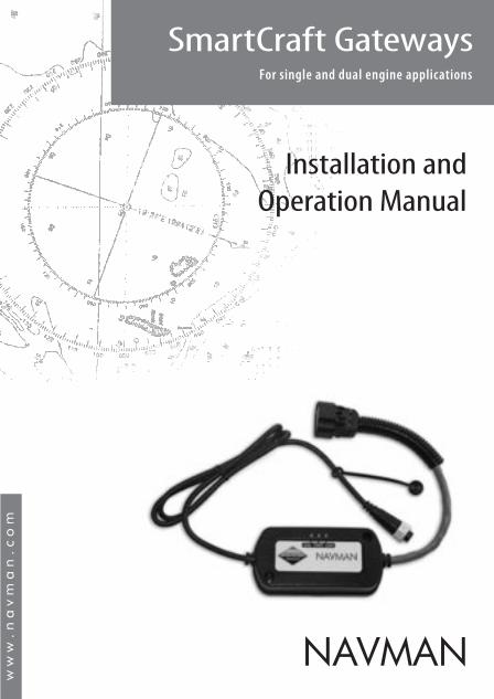 PDF) Installation and Operation Manual - Navman &middot; PDF file NAVMAN  SmartCraft Gateways For single and dual engine applications Installation  and Operation Manual - DOKUMEN.TIPS