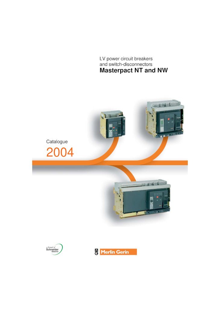 PDF) Catalogue 2004 -  PQSpqs.vn/wp-content/uploads/2017/03/ACB-Schneider_Catalogue.pdf ·  Catalogue Masterpact NT and NW ... Schneider Electric continues to innovate  ... v Masterpact NW - DOKUMEN.TIPS