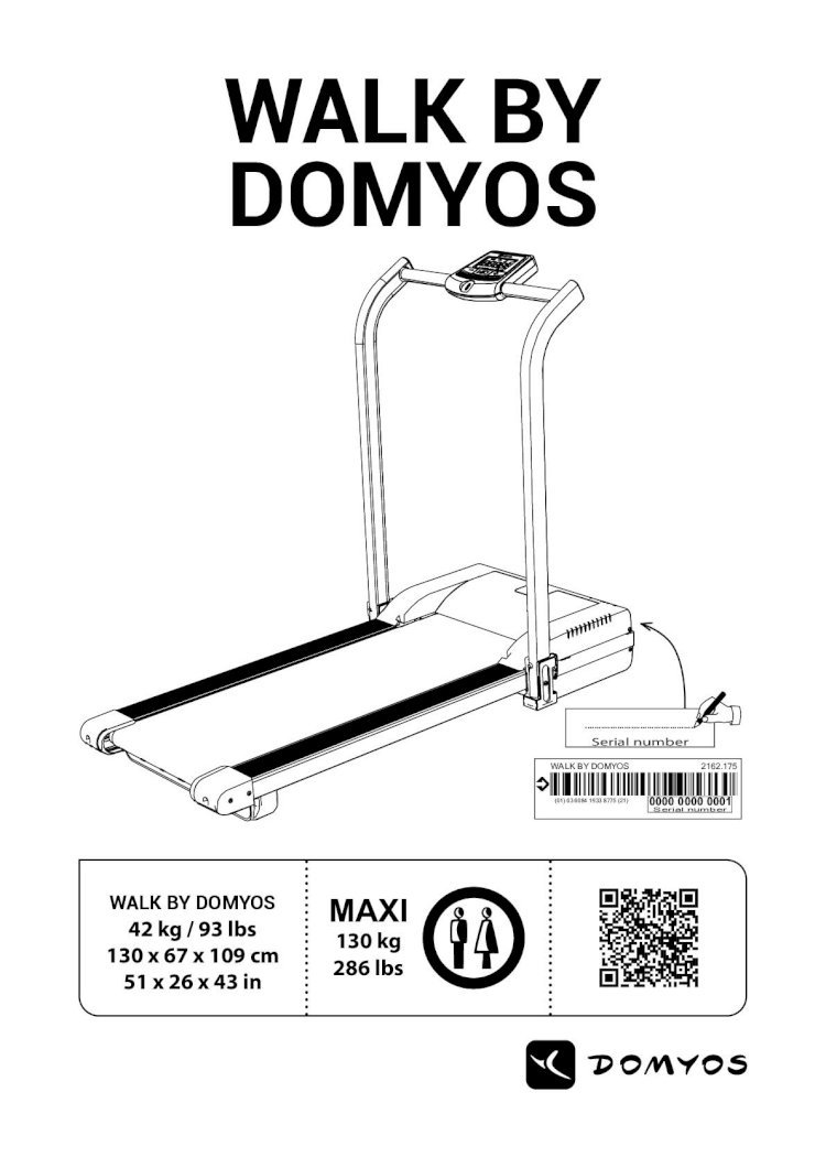 PDF) WALK BY DOMYOSassets.domyos.com/3_es_walk_by_domyos.pdf · WALK BY DOMYOS  WALK BY DOMYOS 42 kg / 93 lbs 130 x 67 x 109 cm 51 x 26 x 43 in MAXI 130 kg  286 lbs WALK BY DOMYOS 2162.175 - DOKUMEN.TIPS