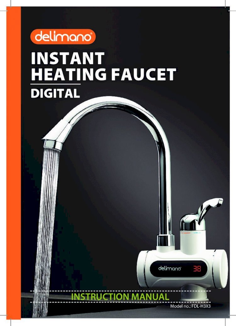 PDF) INSTANT HEATING FAUCET -  delimanosi.azureedge.netdelimanosi.azureedge.net/media/wysiwyg/delimano/...Heating_Faucet...  · 4 Delimano Instant Water Heating Faucet Digital - Instruction -  DOKUMEN.TIPS
