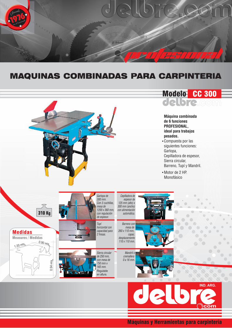 PDF) MAQUINAS COMBINADAS PARA CARPINTERIA …delbre.com.ar/cache/pdf/625-11Folleto_CC_400_300_200.pdf  · MAQUINAS COMBINADAS PARA CARPINTERIA Modelo CC 200 Máquinas y Herramientas  para - DOKUMEN.TIPS