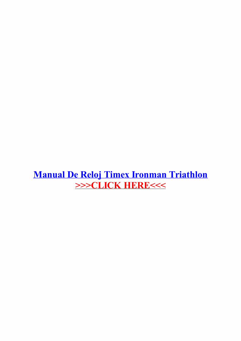 PDF) Manual De Reloj Timex Ironman Triathlon  · Manual De  Reloj Timex Ironman Triathlon View and Download Timex Ironman Triathlon  user manual online. Digital Heart Rate 