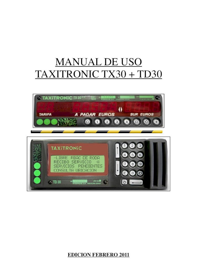 PDF) MANUAL DE USO TAXITRONIC TX30 + TD30 - Radio Taxi 033 |  …radiotaxi033.com/manual-uso-tx30+td30.pdf · 2.detalle del taximetro  taxitronic tx-30 2 tarifas aplicadas importe del servicio - DOKUMEN.TIPS