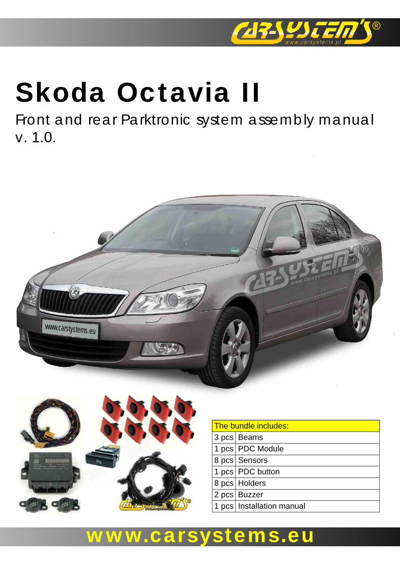 PDF) PDC Skoda Octavia II - Installation Manual - English Octavia - PDC ANG. pdf · Skoda Octavia II Front and rear Parktronic system assembly manual v.  1.0. The bundle includes: 3 pcs - DOKUMEN.TIPS