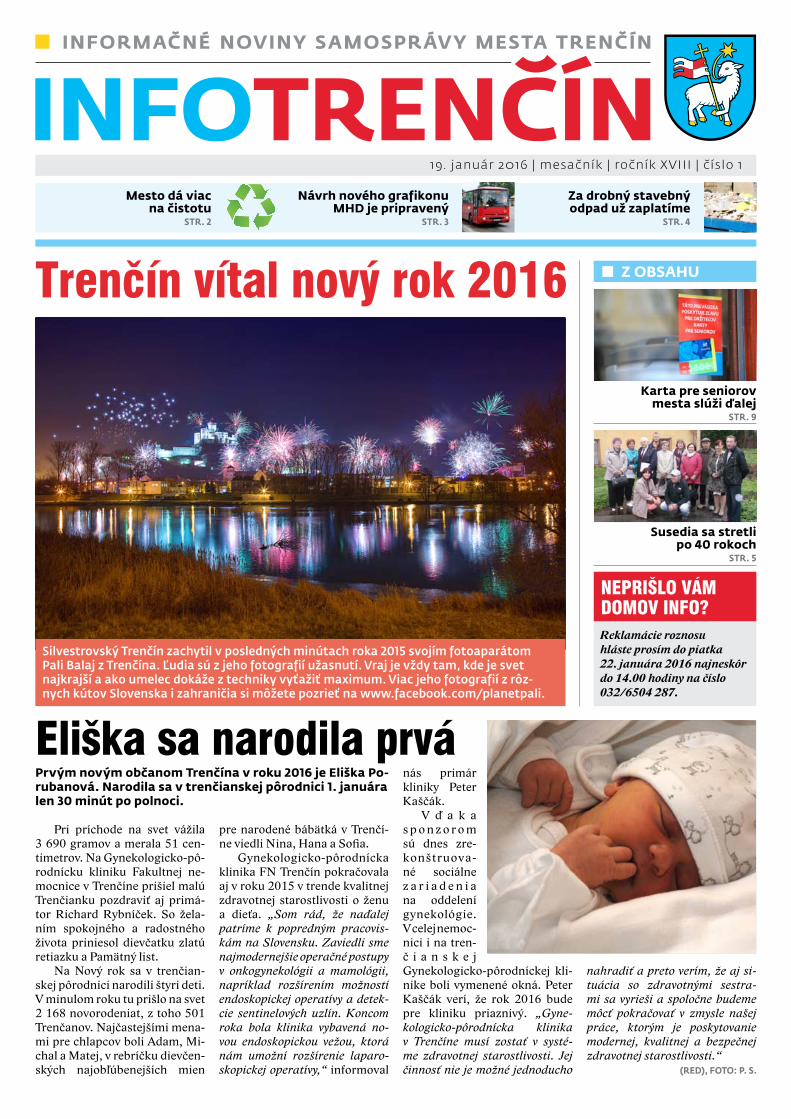 PDF) STR. 2 STR. 3 STR. 4 Trenčín vítal nový rok 2016 Z OBSAHU · 2018-02-13  · otvorené od 1. septembra 2016,“ zdôrazňuje R. Rybníček. Na rekonštrukcie  mater-ských a základných - DOKUMEN.TIPS