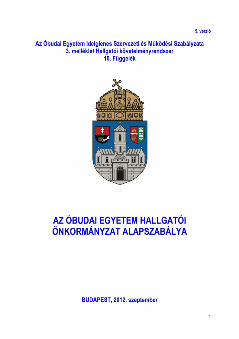 PDF) AZ ÓBUDAI EGYETEM HALLGATÓI ÖNKORMÁNYZAT  …hok.uni-obuda.hu/uploads/File/HOK_alapszabaly.pdf · 2013-03-11 · on of  Student's of Óbuda University” nevet használja. (2) - DOKUMEN.TIPS