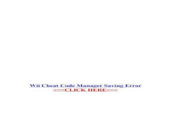 Wii Cheat Code Manager Saving Error Ultra GX - Port of FCEUX for ... To  enable the cheat codes, you need to download file and ... for Wii and iOS  devices. The